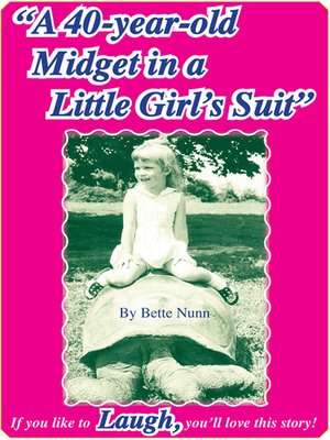 cover image of A 40-year-old Midget in a Little Girl's Suit